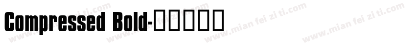 Compressed Bold字体转换